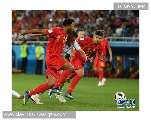 运动新闻比利时与英格兰足球配合分析及战术对比探讨